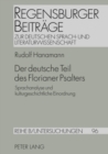 Image for Der Deutsche Teil Des Florianer Psalters : Sprachanalyse Und Kulturgeschichtliche Einordnung
