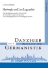 Image for Ideologie und Lexikographie : Die Ideologisierung des &quot;Woerterbuchs der deutschen Gegenwartssprache&quot; von Ruth Klappenbach und Wolfgang Steinitz