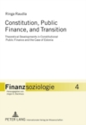 Image for Constitution, Public Finance, and Transition