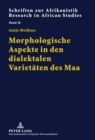 Image for Morphologische Aspekte in Den Dialektalen Varietaeten Des Maa