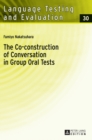 Image for The Co-construction of Conversation in Group Oral Tests