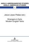 Image for Strangers in Early Modern English Texts