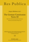 Image for The German Constitution Turns 60 : Basic Law and Commonwealth Constitution- German and Australian Perspectives
