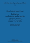 Image for Baltische Und Slavische Prosodie : International Workshop on Balto-Slavic Accentology IV (Scheibbs, 2.-4. Juli 2008). Scheibbser Internationale Sprachhistorische Tage I