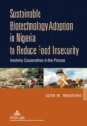 Image for Sustainable Biotechnology Adoption in Nigeria to Reduce Food Insecurity : Involving Cooperatives in the Process