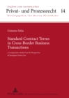 Image for Standard Contract Terms in Cross-Border Business Transactions : A Comparative Study from the Perspective of European Union Law