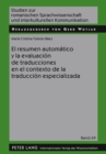 Image for El Resumen Automatico Y La Evaluacion de Traducciones En El Contexto de la Traduccion Especializada