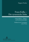 Image for Franz Kafka - Der Tyrannische Sohn