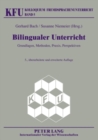 Image for Bilingualer Unterricht : Grundlagen, Methoden, Praxis, Perspektiven. 5., Ueberarbeitete Und Erweiterte Auflage
