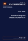 Image for Amtshaftung Und Staatskirchenrecht : Zu Pflichten, Amt Und Koerperschaft in Art. 34 Gg Und Art. 137 Wrv