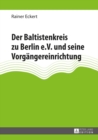 Image for Der Baltistenkreis Zu Berlin E.V. Und Seine Vorgaengereinrichtung