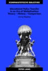 Image for Educational Policy Transfer in an Era of Globalization: Theory – History – Comparison
