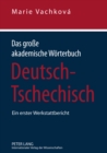 Image for Das Große Akademische Woerterbuch Deutsch-Tschechisch : Ein Erster Werkstattbericht