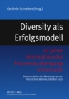 Image for Diversity ALS Erfolgsmodell : 10 Jahre Internationaler Frauenstudiengang Informatik- Dokumentation Des Workshops an Der Hochschule Bremen, Oktober 2010