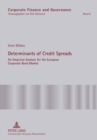 Image for Determinants of Credit Spreads : An Empirical Analysis for the European Corporate Bond Market