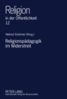 Image for Religionspaedagogik Im Widerstreit : Ein Oldenburger Quellen- Und Studienbuch