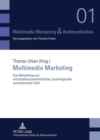 Image for Multimedia Marketing : Eine Betrachtung Aus Wirtschaftswissenschaftlicher, Psychologischer Und Technischer Sicht