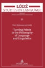 Image for Turning Points in the Philosophy of Language and Linguistics