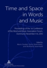 Image for Time and Space in Words and Music : Proceedings of the 1 st  Conference of the Word and Music Association Forum, Dortmund, November 4-6, 2010