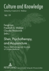 Image for Shen, Psychotherapy, and Acupuncture : Theory, Methodology and Structure of Chinese Medicine
