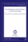 Image for The Dictionary of City Names in American Slang