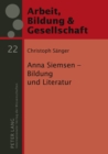 Image for Anna Siemsen - Bildung Und Literatur