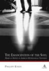 Image for The Emancipation of the Soul : Memes of Destiny in American Mythological Television