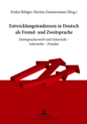 Image for Entwicklungstendenzen in Deutsch ALS Fremd- Und Zweitsprache : Zweitspracherwerb Und Unterricht - Lehrwerke - Projekte