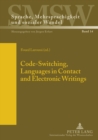 Image for Code-Switching, Languages in Contact and Electronic Writings