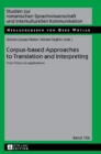 Image for Corpus-based Approaches to Translation and Interpreting : From Theory to Applications