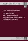Image for Die Richtlinien Der Organverteilung Im Transplantationsgesetz - Verfassungsgemaeß?