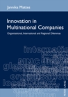 Image for Innovation in Multinational Companies : Organisational, International and Regional Dilemmas