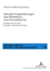 Image for Aktuelle Fragestellungen Des Staedtebau- Und Umweltrechts : Ansatzpunkte Fuer Eine Baugb- Und Baunvo-Novelle