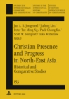 Image for Christian Presence and Progress in North-East Asia : Historical and Comparative Studies