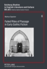 Image for Failed Rites of Passage in Early Gothic Fiction
