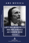 Image for Arturo Benedetti Michelangeli as I Knew Him
