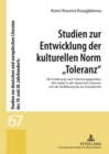 Image for Studien Zur Entwicklung Der Kulturellen Norm Toleranz