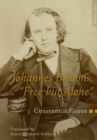 Image for Johannes Brahms. «Free but Alone»