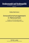 Image for Innovationsmanagement in Netzwerken : Analyse Und Handlungskonzept Zur Kollektiven Innovationsgenerierung