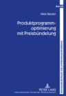 Image for Produktprogrammoptimierung Mit Preisbuendelung : Produktdesign, Buendelkonfiguration Und Preisfindung