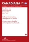 Image for Cultural Constructions of Migration in Canada- Constructions culturelles de la migration au Canada