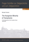 Image for The Hungarian Minority of Transylvania : A First Assessment of the Transition Period 1990-2007