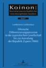 Image for Ethnische Differenzierungsprozesse in Der Zypriotischen Gesellschaft Bis Zur Ausrufung Der Republik Zypern (1960)