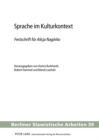 Image for Sprache Im Kulturkontext : Festschrift Fuer Alicja Nagorko - Herausgegeben Von Hanna Burkhardt, Robert Hammel Und Marek Lazinski