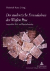 Image for Der Studentische Freundeskreis Der Weißen Rose : Ausgewaehlte Brief- Und Tagebuchauszuege