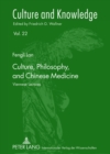 Image for Culture, Philosophy, and Chinese Medicine : Viennese Lectures