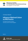 Image for Influence of National Culture on IFRS Practice : An Empirical Study in France, Germany and the United Kingdom