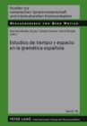 Image for Estudios de Tiempo Y Espacio En La Gramatica Espanola