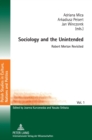 Image for Sociology and the Unintended : Robert Merton Revisited