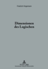 Image for Dimensionen Des Logischen : Eine Hermeneutische Untersuchung